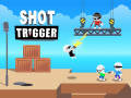 Gry Shot Trigger